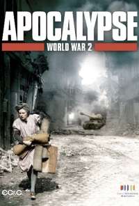 Апокалипсис: Вторая мировая война (2009) онлайн бесплатно