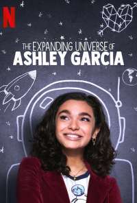 Расширяющаяся вселенная Эшли Гарсиа (2020) онлайн бесплатно